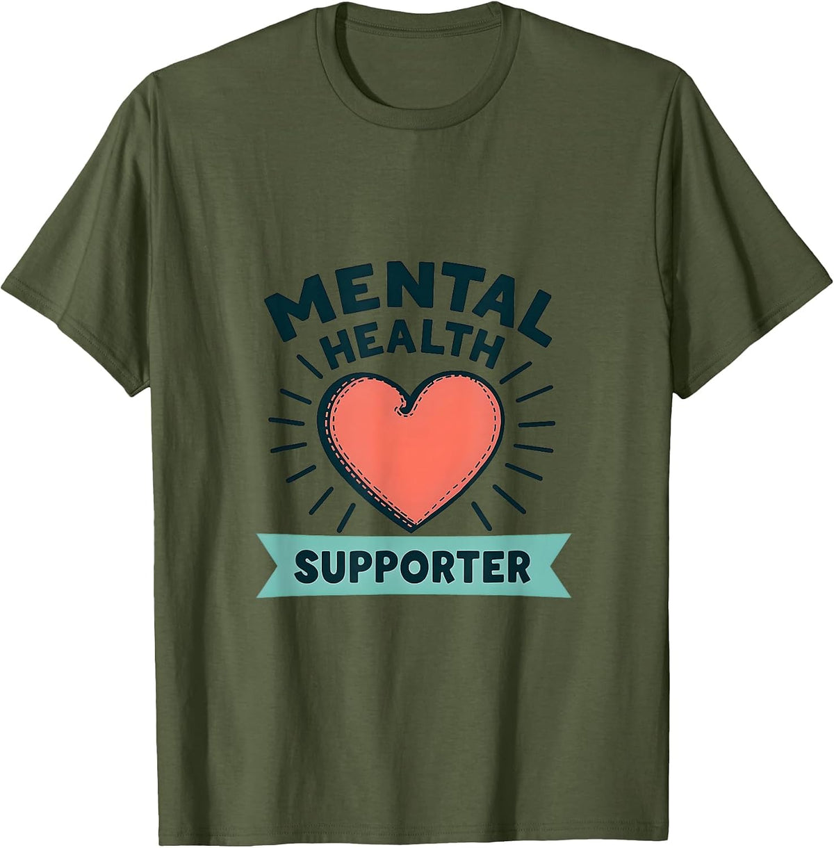 Mental Health Supporter Awareness Design T-Shirt - Olive Green