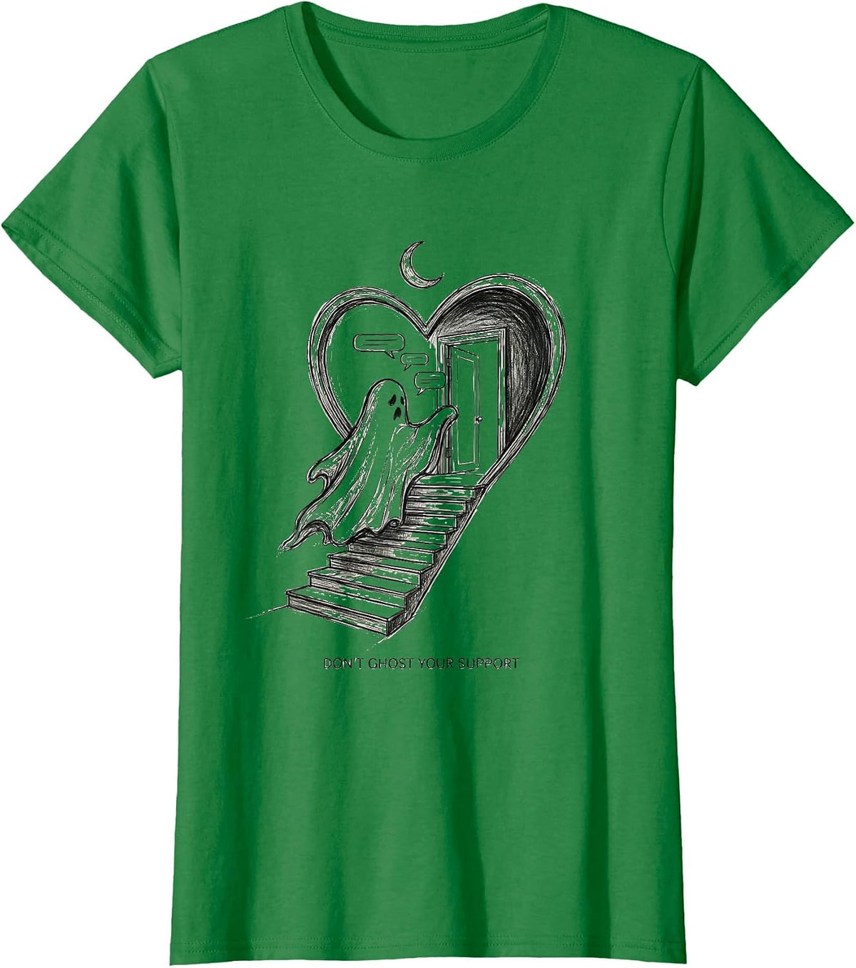 Women's Don't Ghost Your Support Mental Health Halloween Ghost T-Shirt - Kelly Green