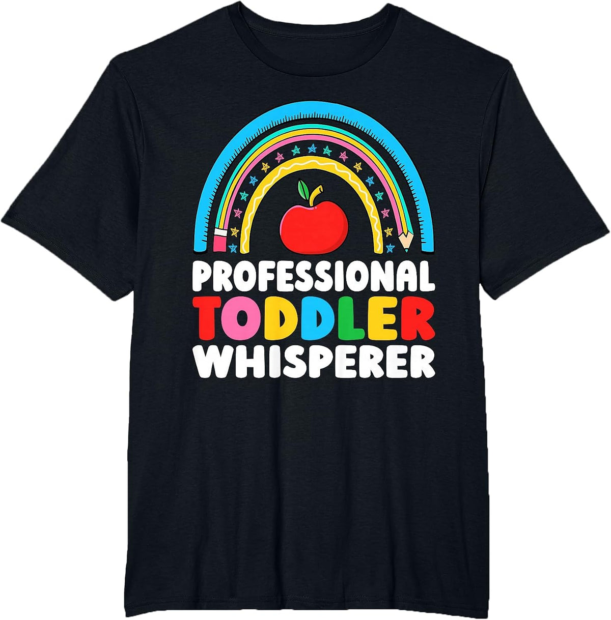 Professional Toddler Whisperer Daycare Teacher T-Shirt - Black