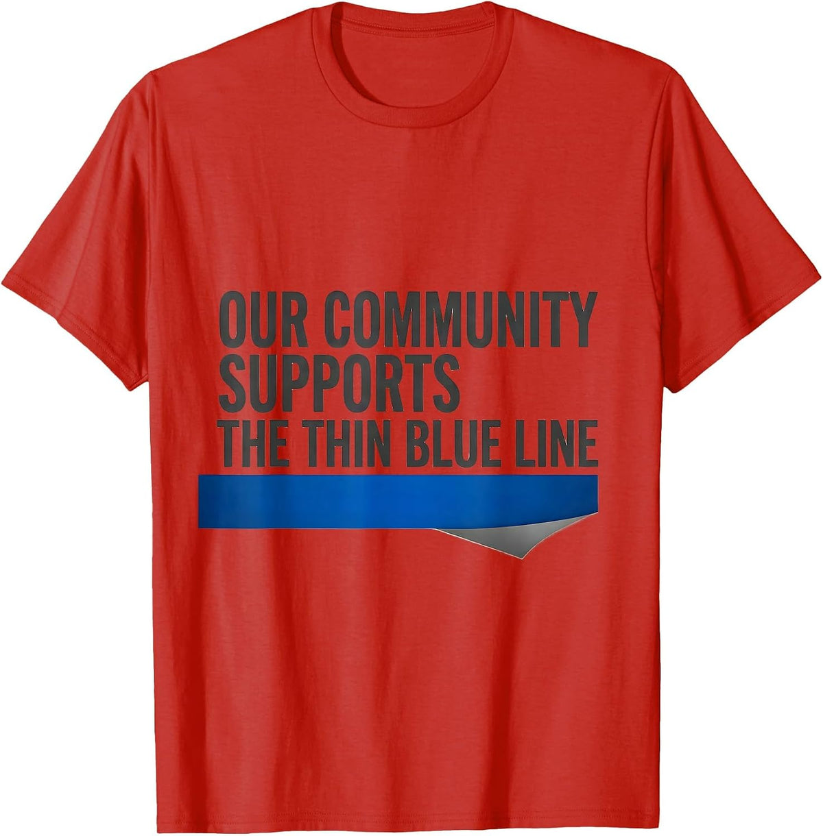 Men's Our Community Supports The Thin Blue Line Police T-Shirt - Red