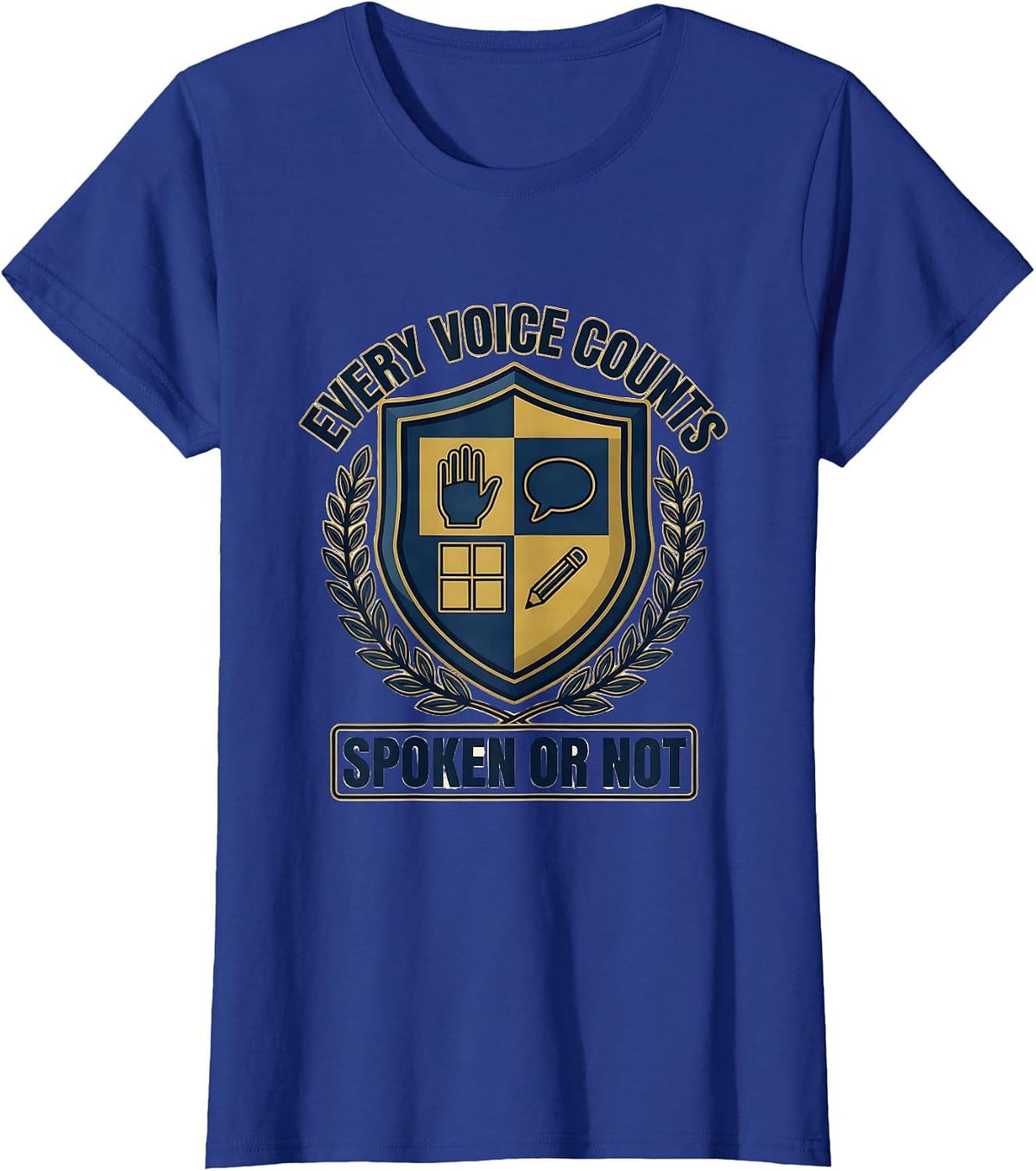 Women's Every Voice Counts Spoken Or Not Special Education Teacher T-Shirt - Royal Blue