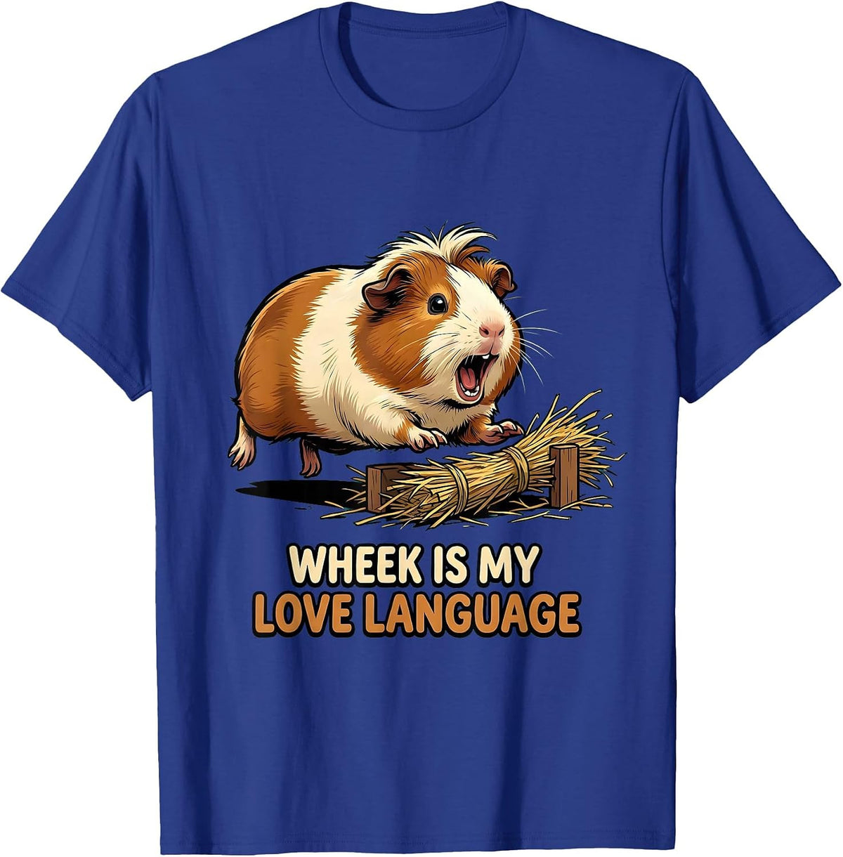 Wheek Is My Love Language Funny Guinea Pig Pet Lover Humor T-Shirt - Royal Blue