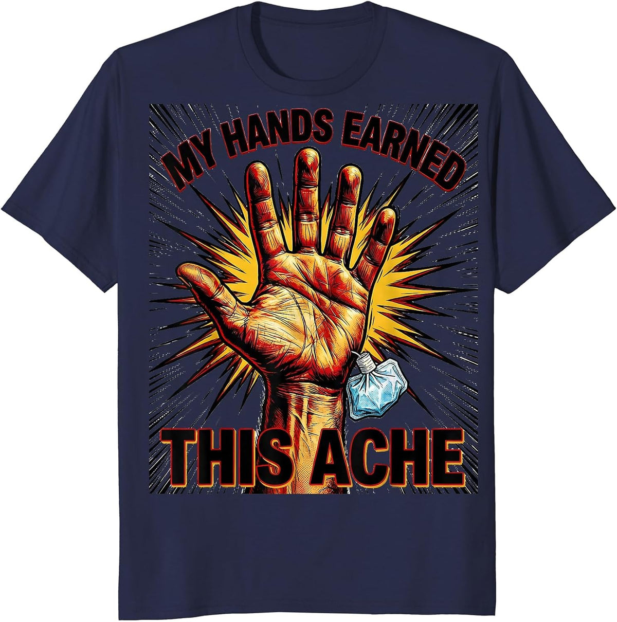 Men's My Hands Earned This Ache Funny Massage Therapist T-Shirt - Navy Blue