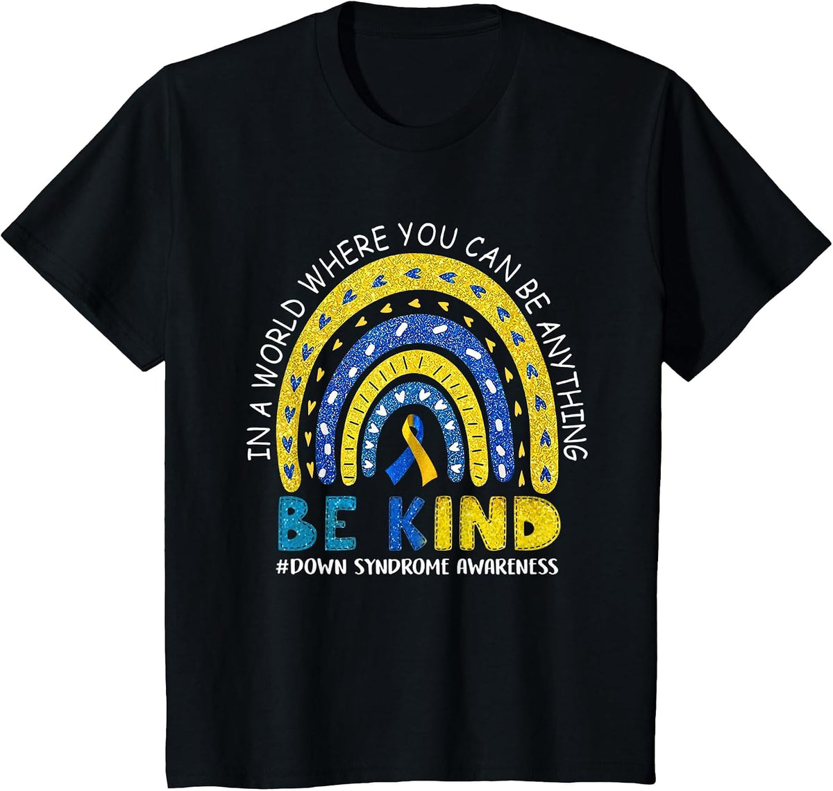 Be Kind Down Syndrome Awareness Rainbow Men Women Costume T-Shirt - Black