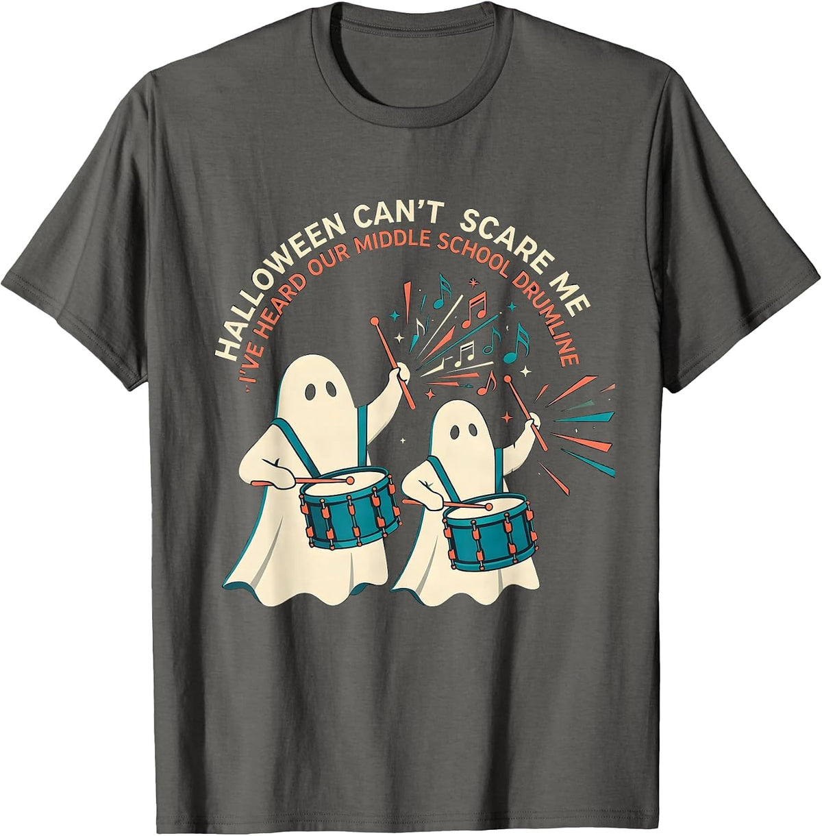 Men's Halloween Can't Scare Me Music Teacher Ghost Drummer Humor T-Shirt - Asphalt Grey