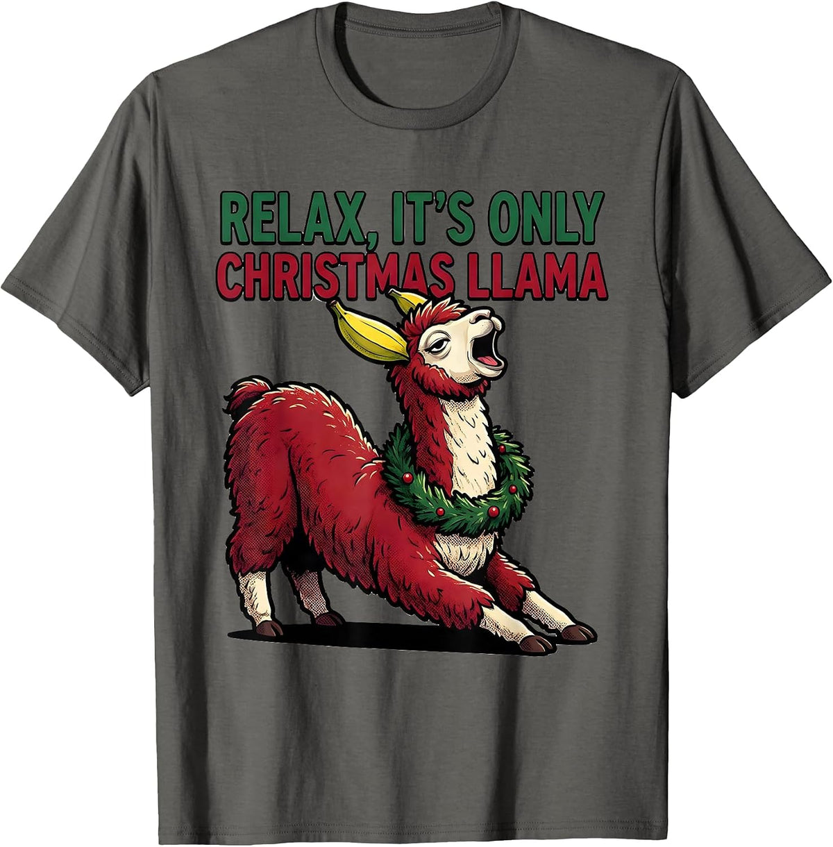 Men's Relax, It's Only Christmas Llama Funny Alpaca Lover Holiday T-Shirt - Asphalt Grey