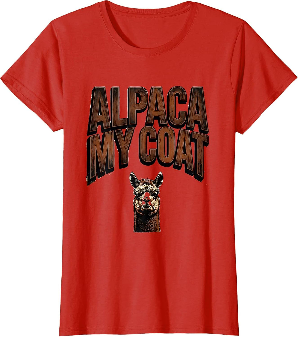 Alpaca My Coat Funny Alpaca Lover Humor T-Shirt - Red
