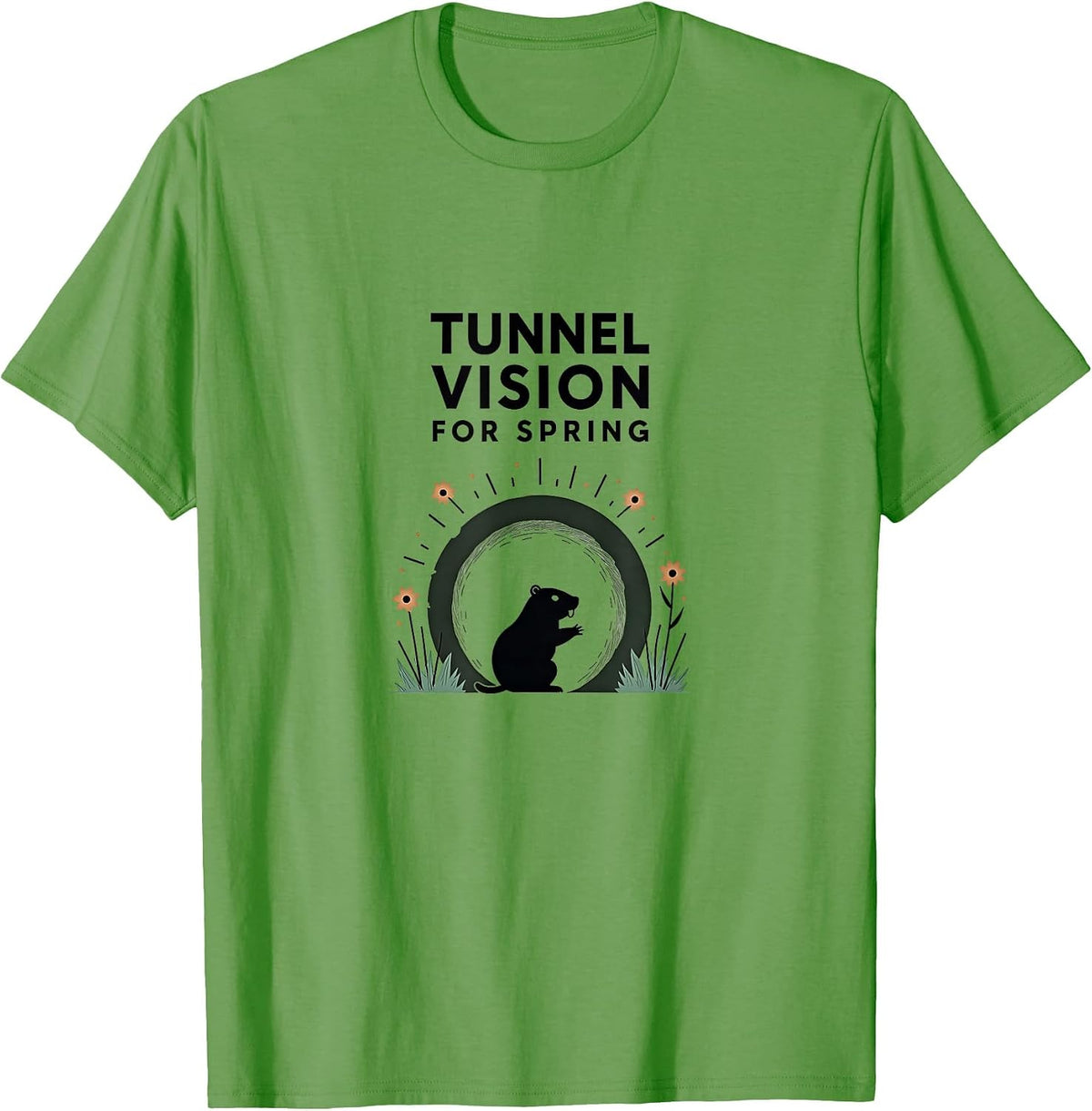 Tunnel Vision for Spring Groundhog Design T-Shirt - Grass Green