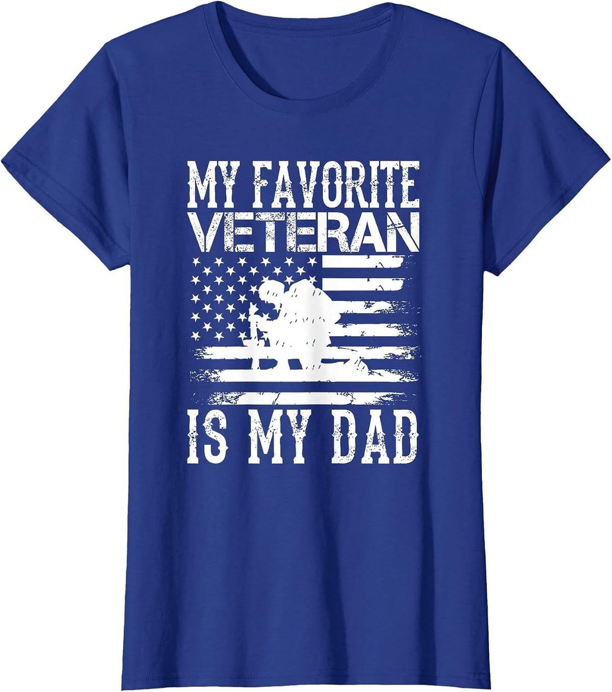My Favorite Veteran is My Dad Military Veterans Day T-Shirt - Royal Blue