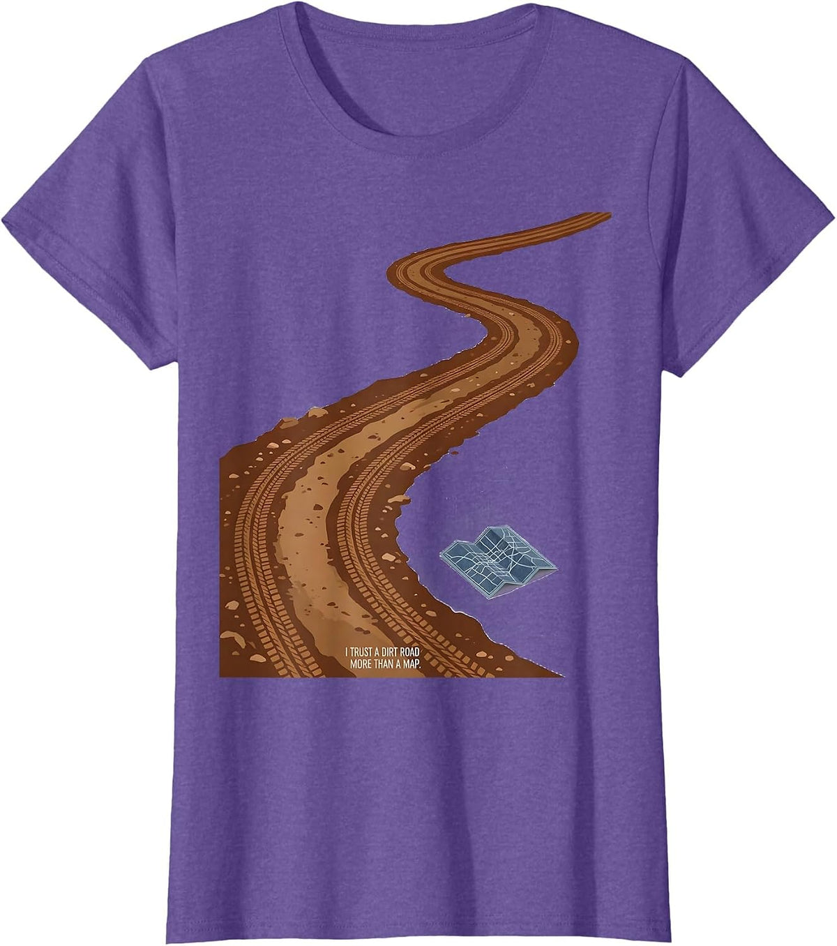 I Trust A Dirt Road More Than A Map Western Cowgirl Rodeo T-Shirt - Purple Heather