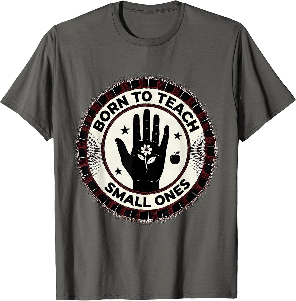 Men's Born to Teach Small Ones Preschool Teacher Design T-Shirt - Asphalt Grey