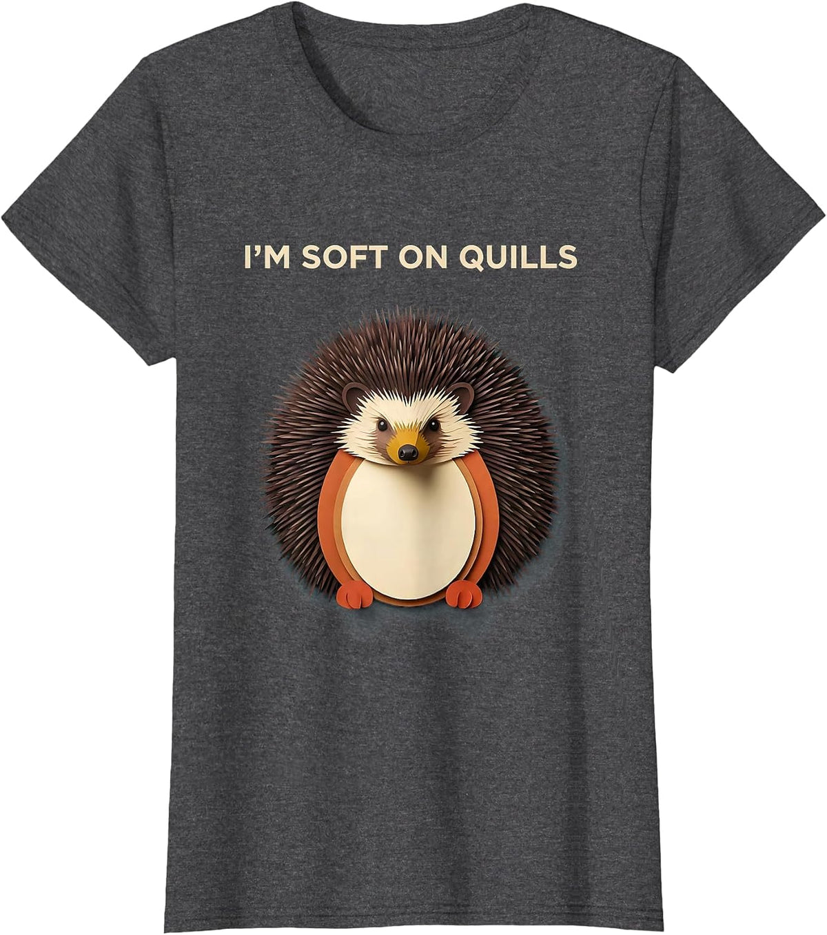 Women's I'm Soft On Quills Cute Hedgehog Pet Lover Novelty Humor T-Shirt - Dark Heather Grey