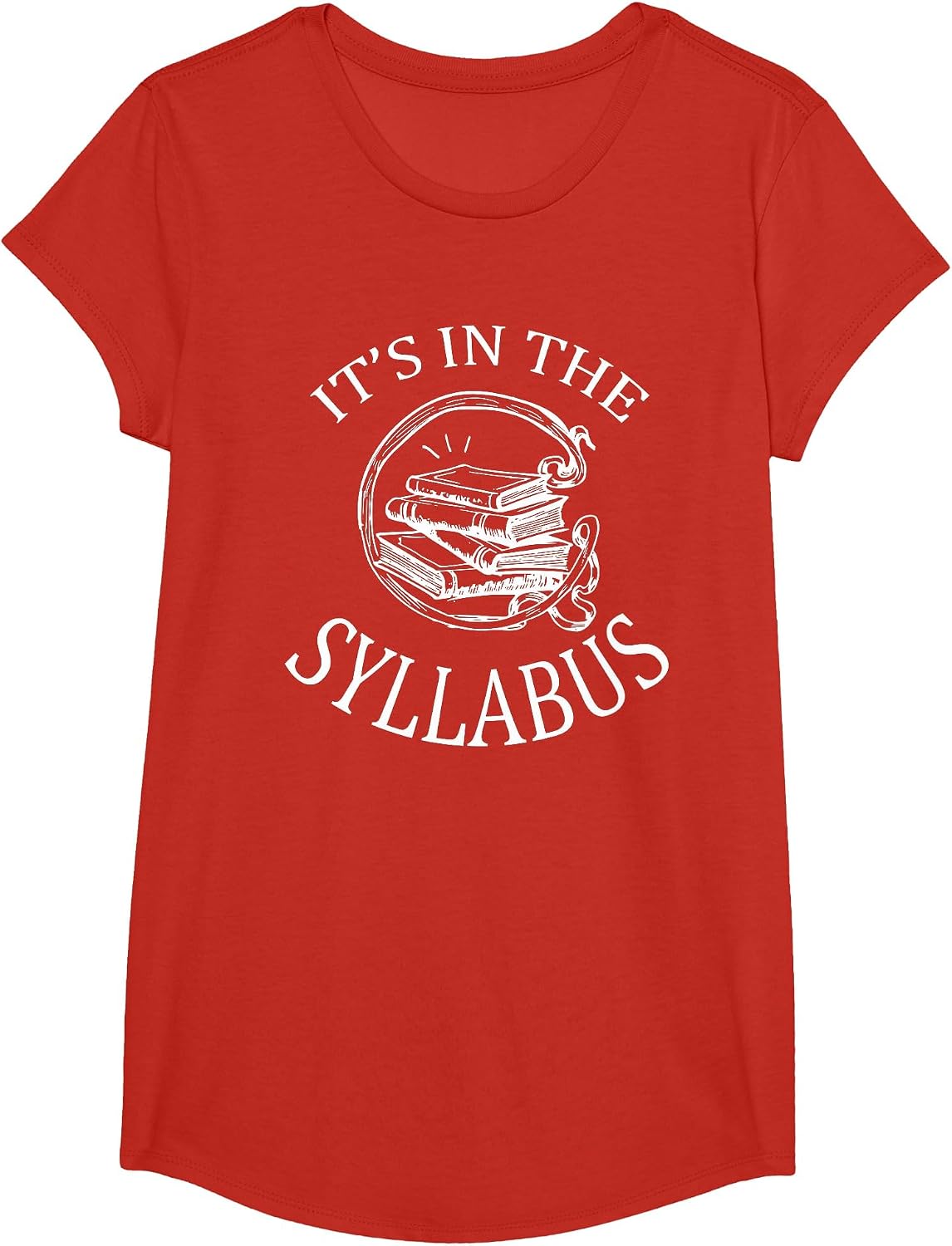 It's in The Syllabus T-Shirt College Professor Teacher Tee T-Shirt - Girls Red