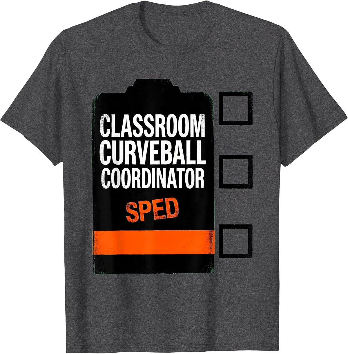 Men's Classroom Curveball Coordinator SPED Funny Chaos Teacher T-Shirt - Dark Heather Grey