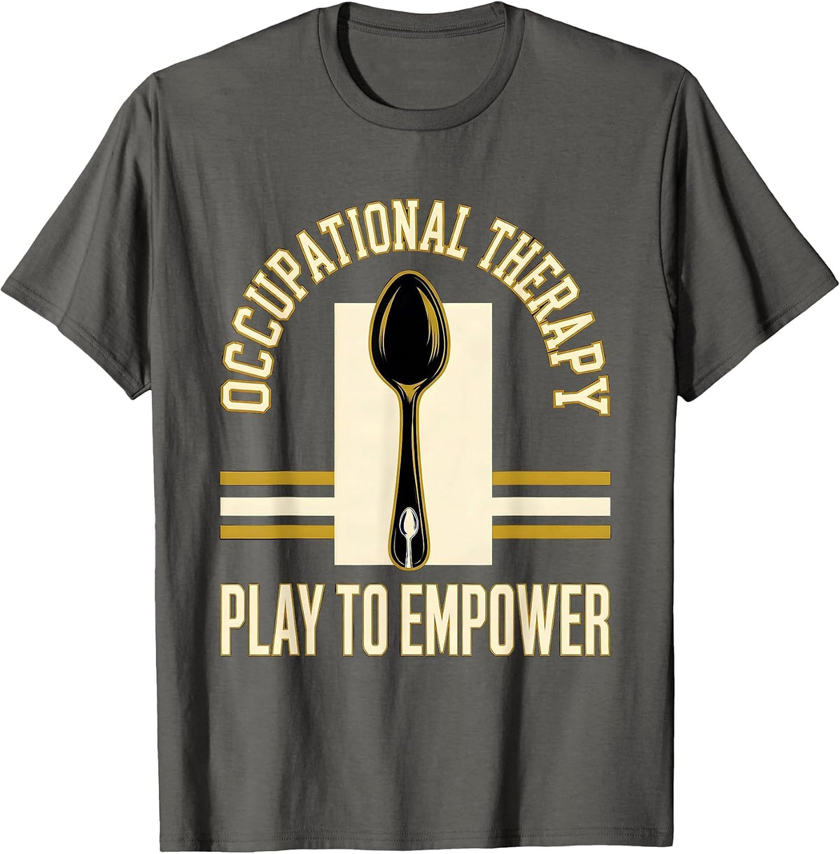 Play To Empower Retro Occupational Therapy OT Month Humor T-Shirt - Asphalt Grey