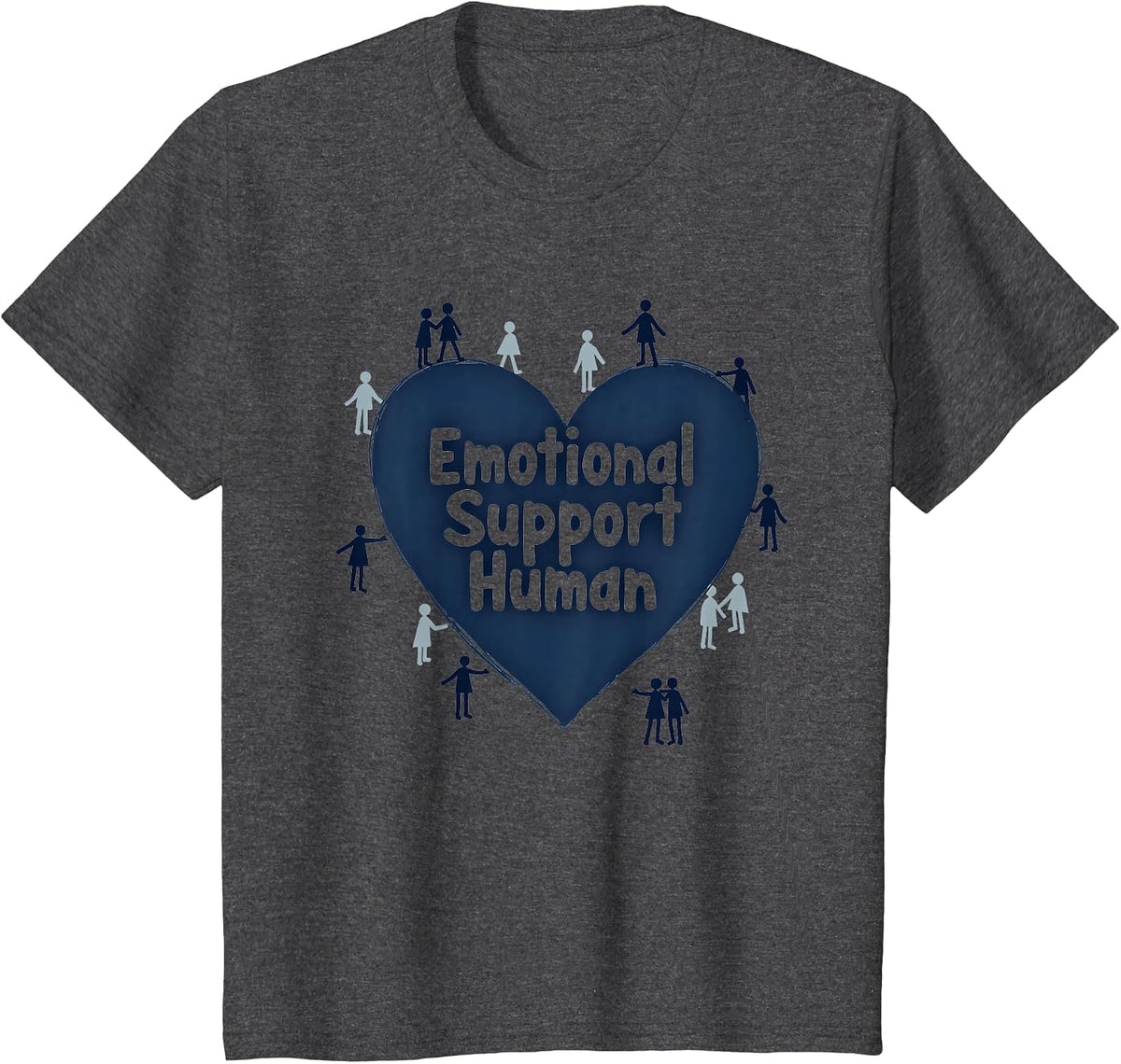 Emotional Support Human Counselor Gift T-Shirt - Dark Heather Grey