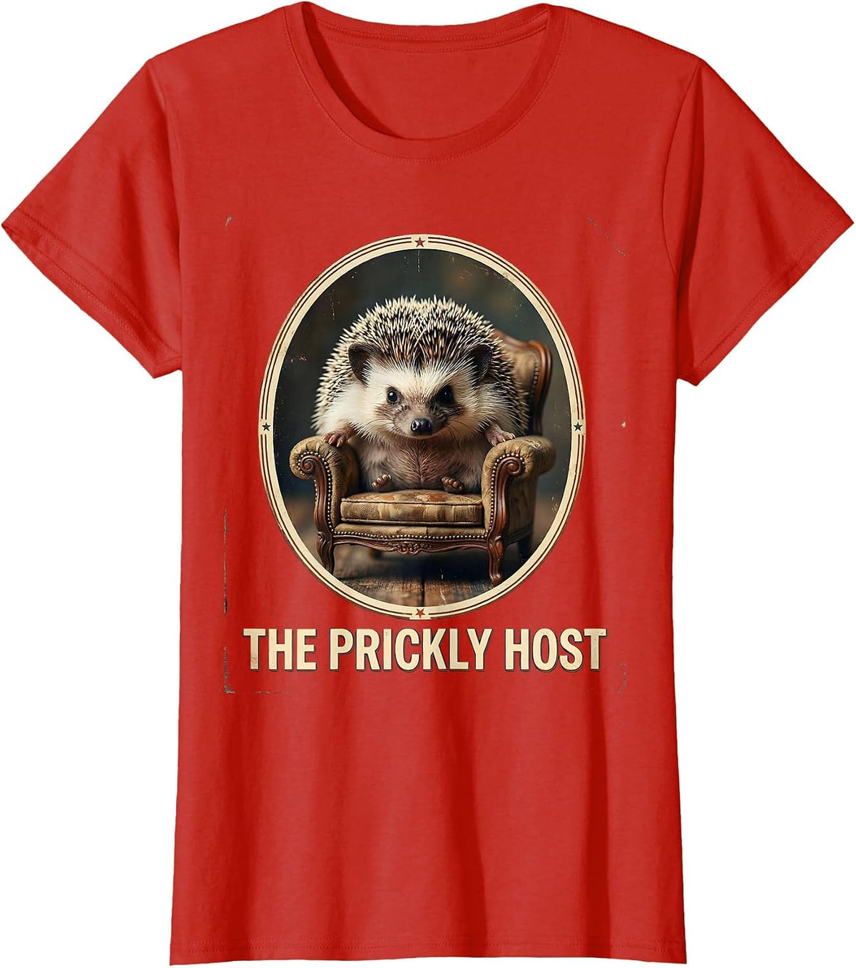 Women's The Prickly Host Vintage Funny Hedgehog Animal Lover Humor T-Shirt - Red