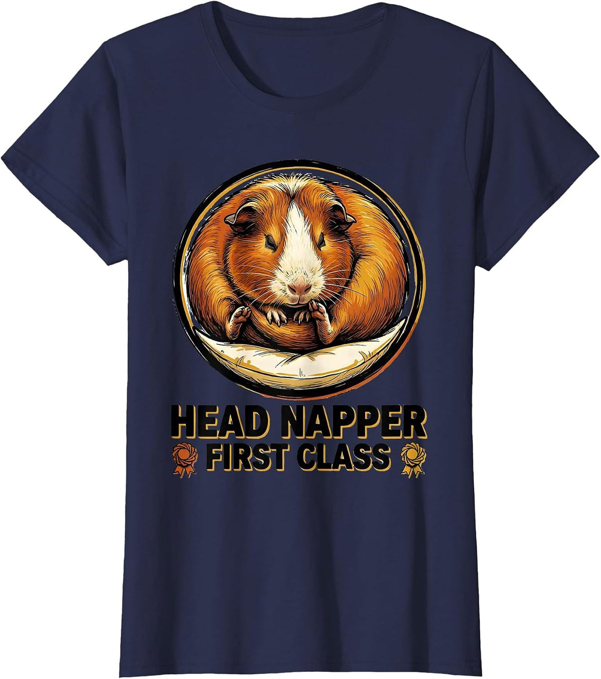Women's Head Napper, First Class Funny Guinea Pig Official T-Shirt - Navy Blue