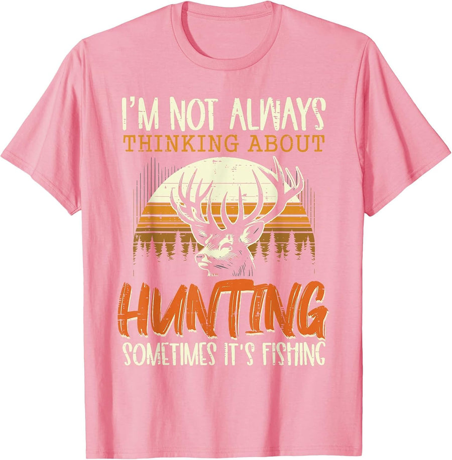 Not Always Thinking Hunting Fishing Funny Men Women Kids T-Shirt, Men, Pink, 3X-Large - As Pictured