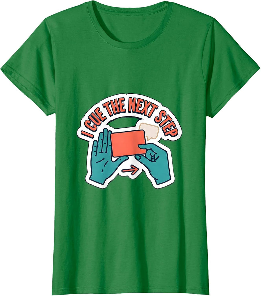Women's I Cue The Next Step Funny Special Education Teacher SPED T-Shirt - Kelly Green