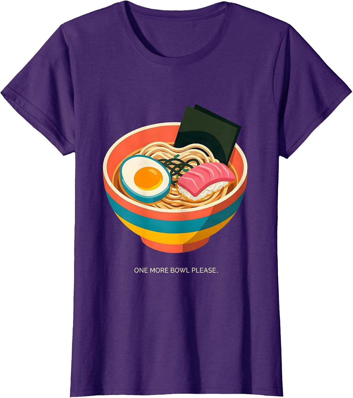 Women's One More Bowl Please Japanese Ramen Design T-Shirt - Purple