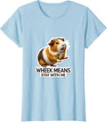Women's Wheek Means Stay With Me Funny Guinea Pig Owner Pet Lover T-Shirt - Baby Blue