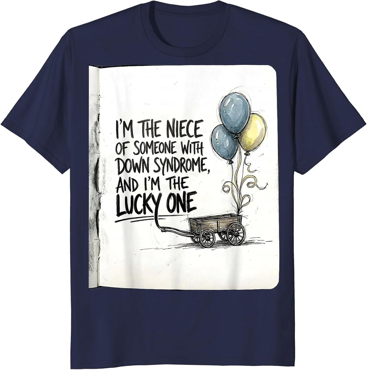 Men's I'm The Niece Lucky One Down Syndrome Awareness Support T-Shirt - Navy Blue