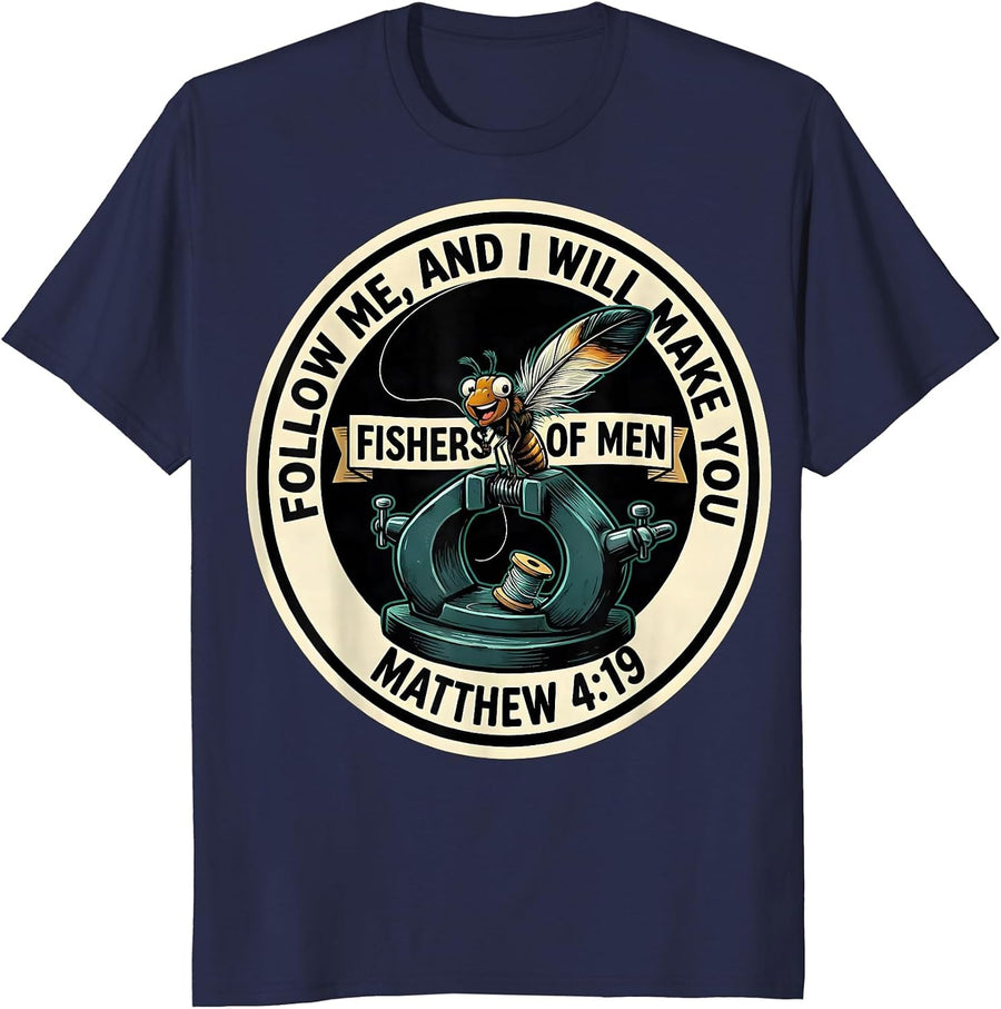 Follow me, and I will make you fishers of men — Matthew 4:19 T-Shirt - Navy Blue
