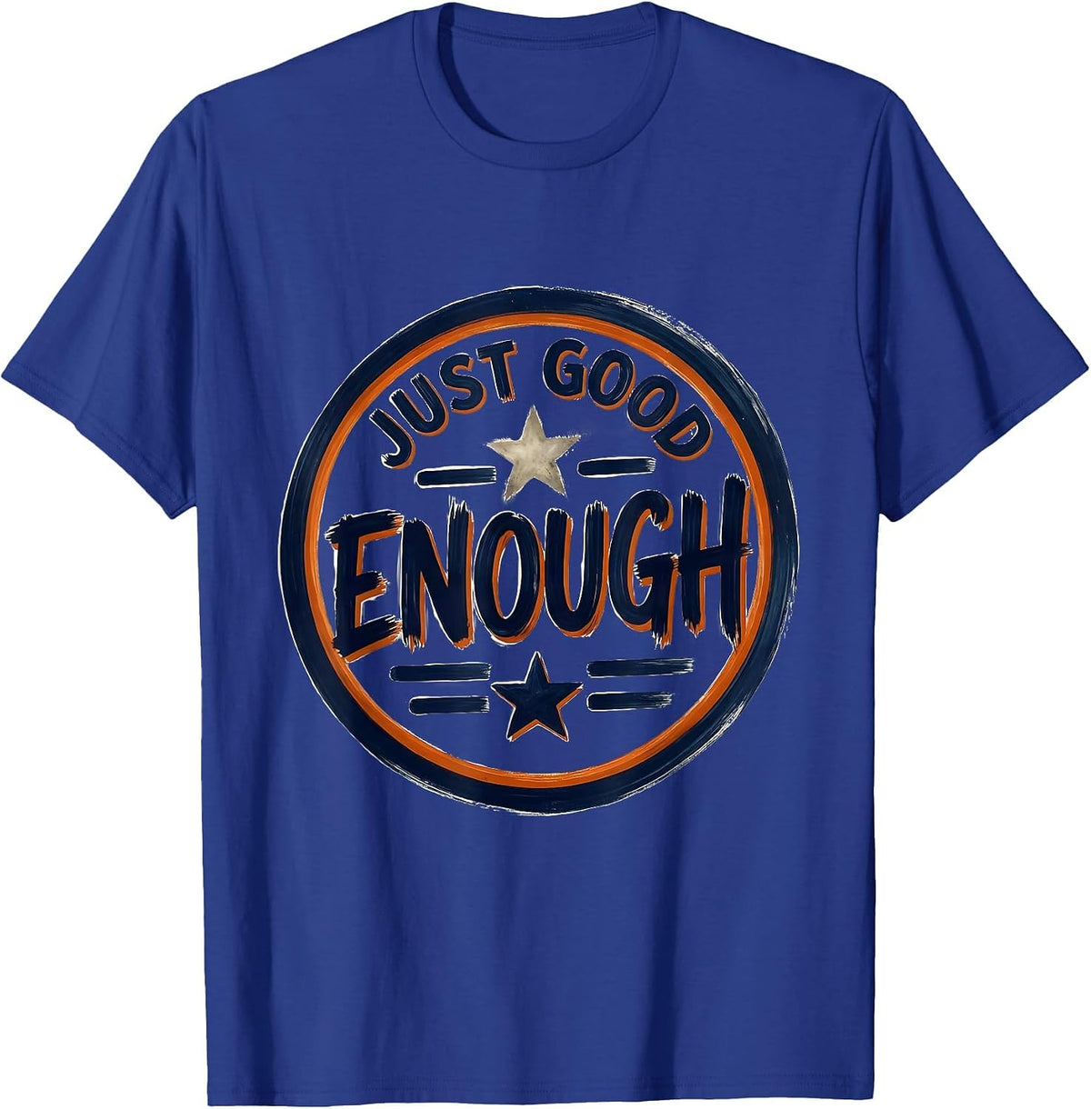 Just Good Enough Funny Sarcastic Office Worker T-Shirt - Royal Blue
