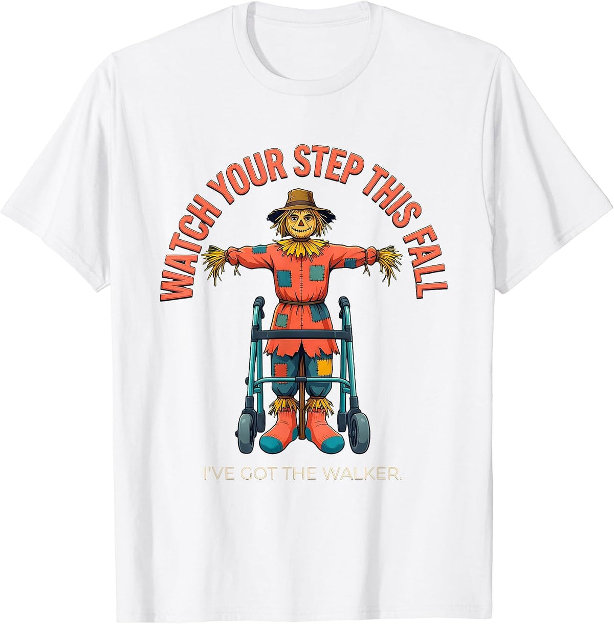 Men's Watch Your Step This Fall — I've Got The Walker Nurse T-Shirt - White
