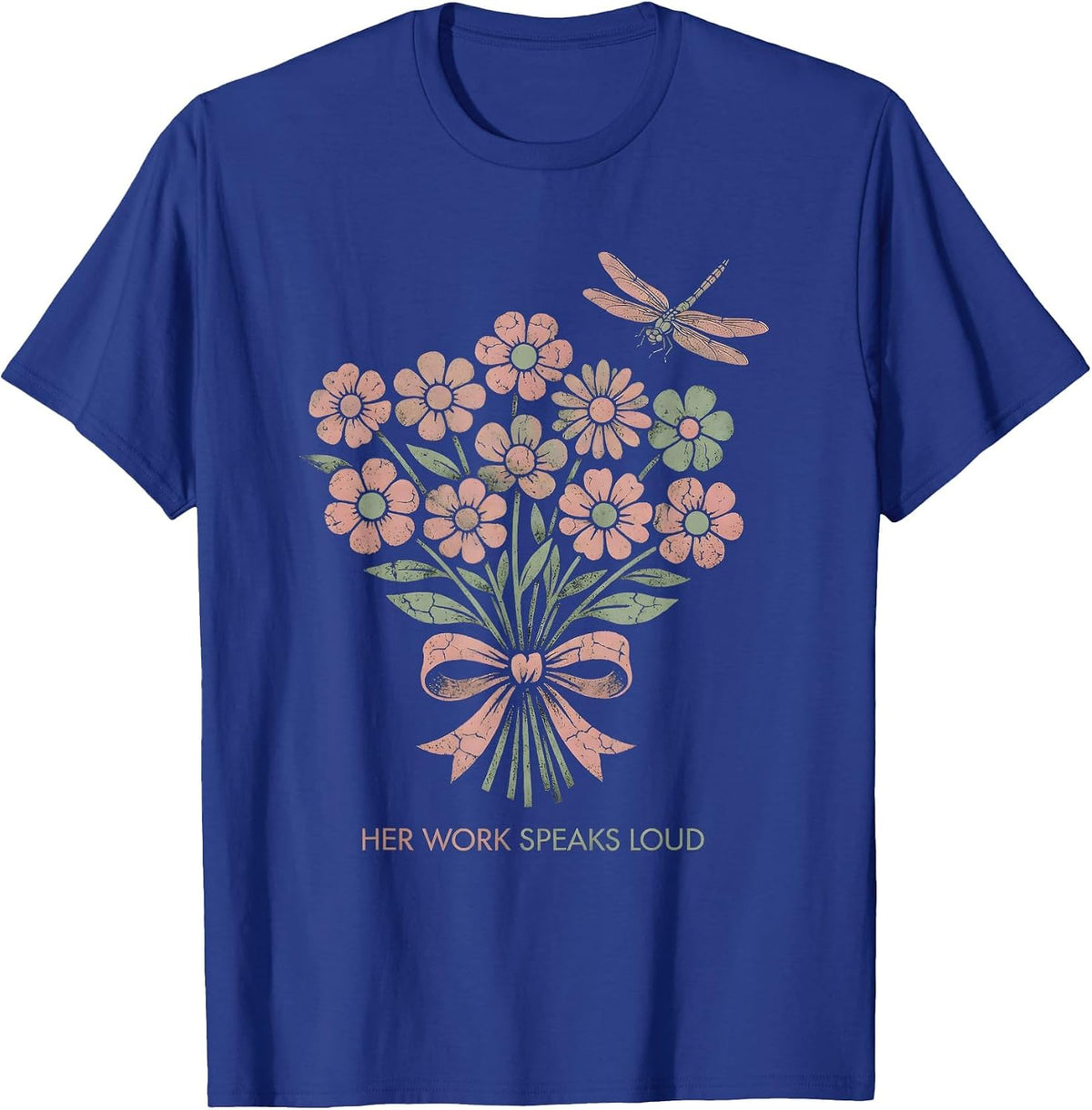 Her Work Speaks Loud Labor Day Design T-Shirt - Royal Blue