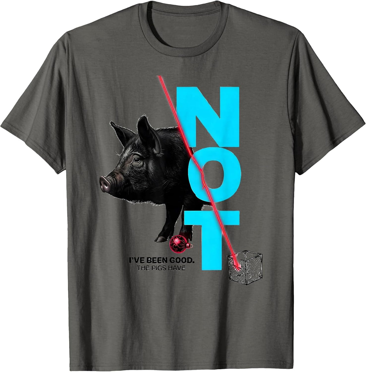 I've Been Good The Pigs Have Not Funny Farm Animal Christmas T-Shirt - Asphalt Grey