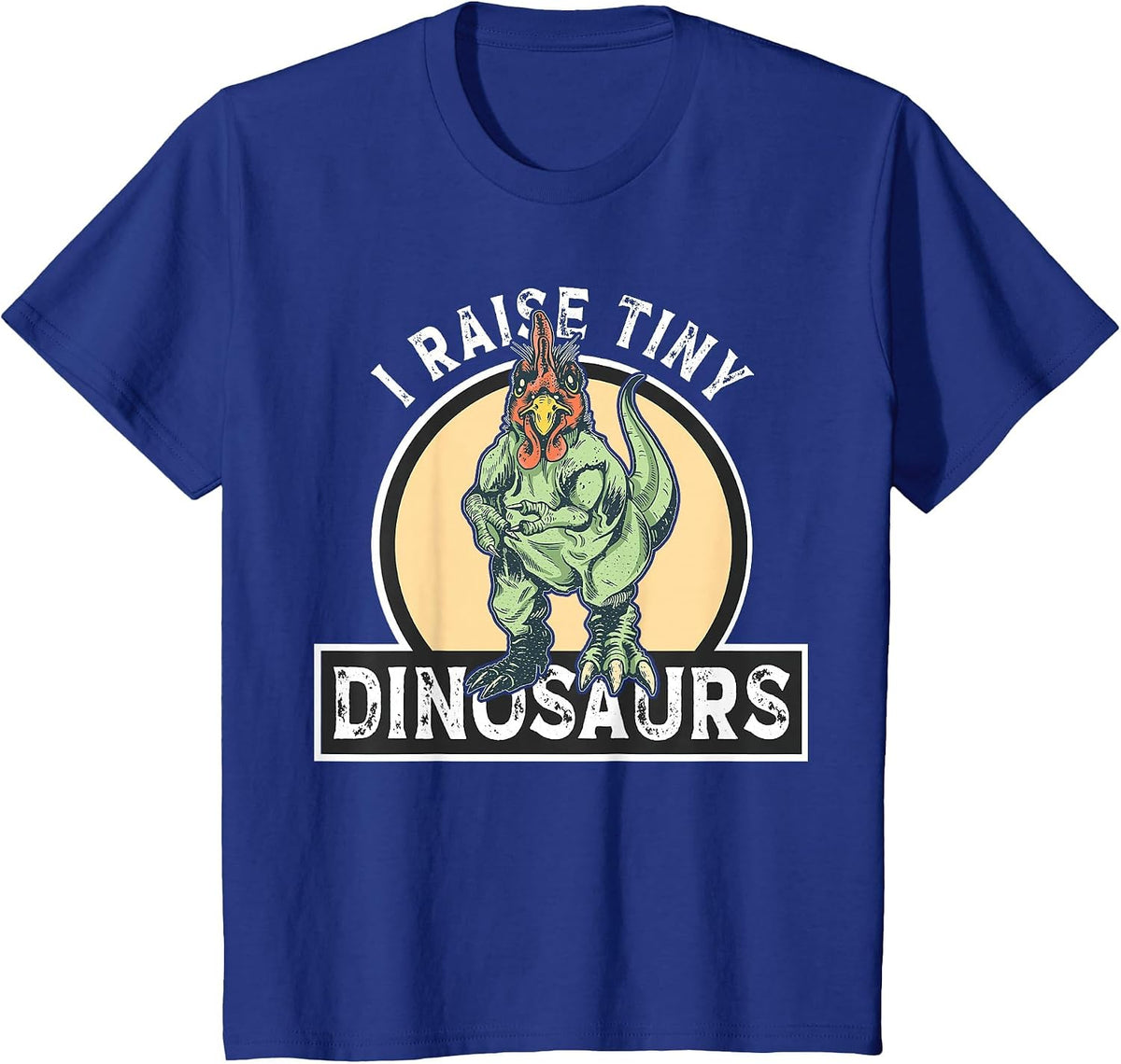I Raise Tiny Dinosaurs Chicken Silhouette Farmer Pets T-Shirt - Royal Blue