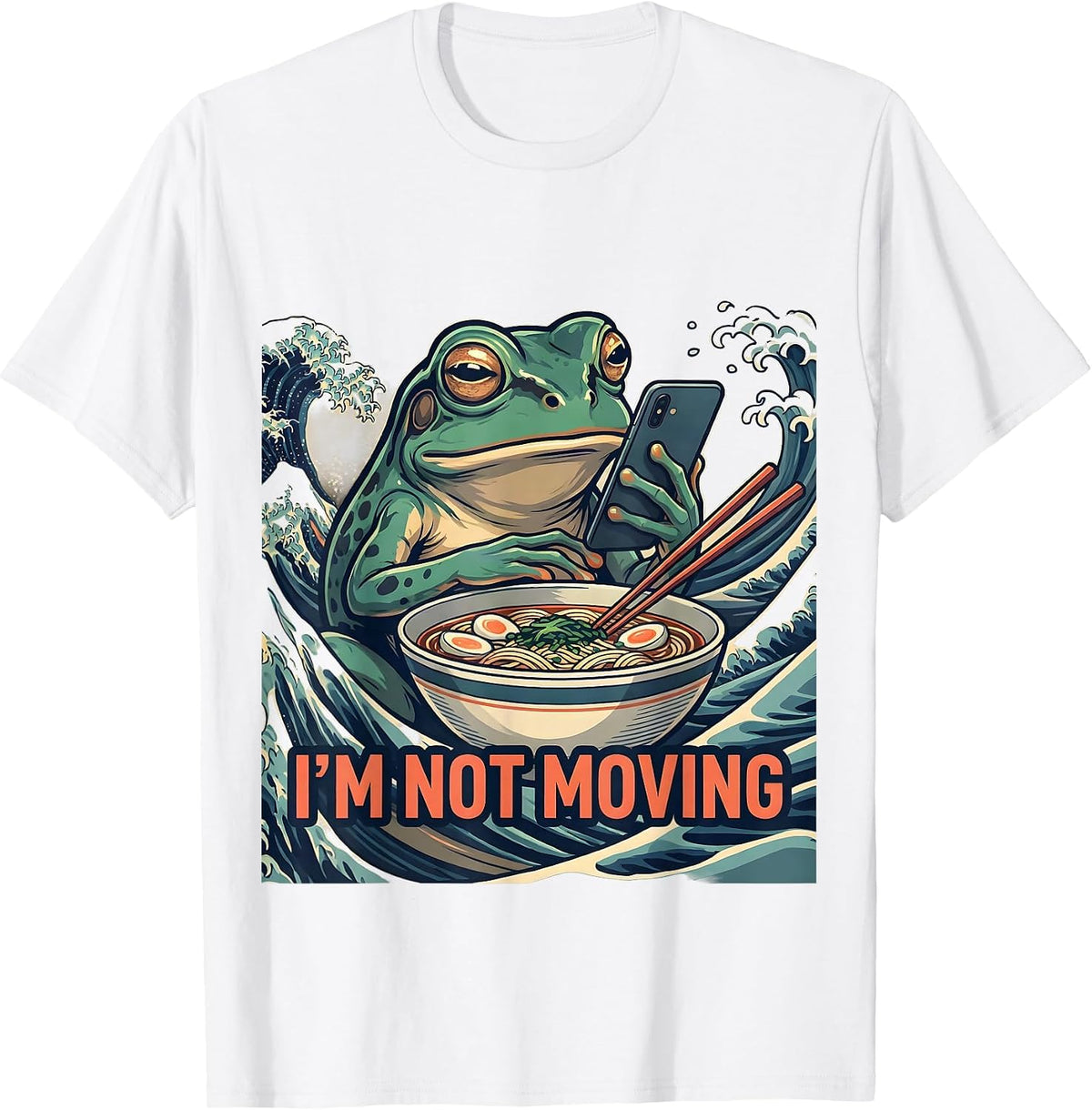 Men's I’m Not Moving Funny Grumpy Frog Ramen Anime Art T-Shirt - White