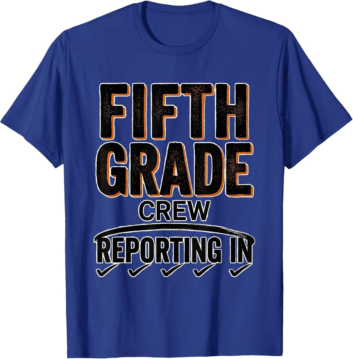 Fifth Grade Crew Reporting In Typography Back To School T-Shirt - Royal Blue