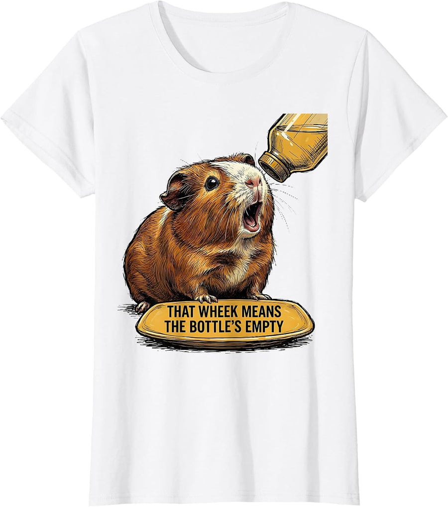 Women's That Wheek Means The Bottle's Empty Funny Guinea Pig Lover T-Shirt - White