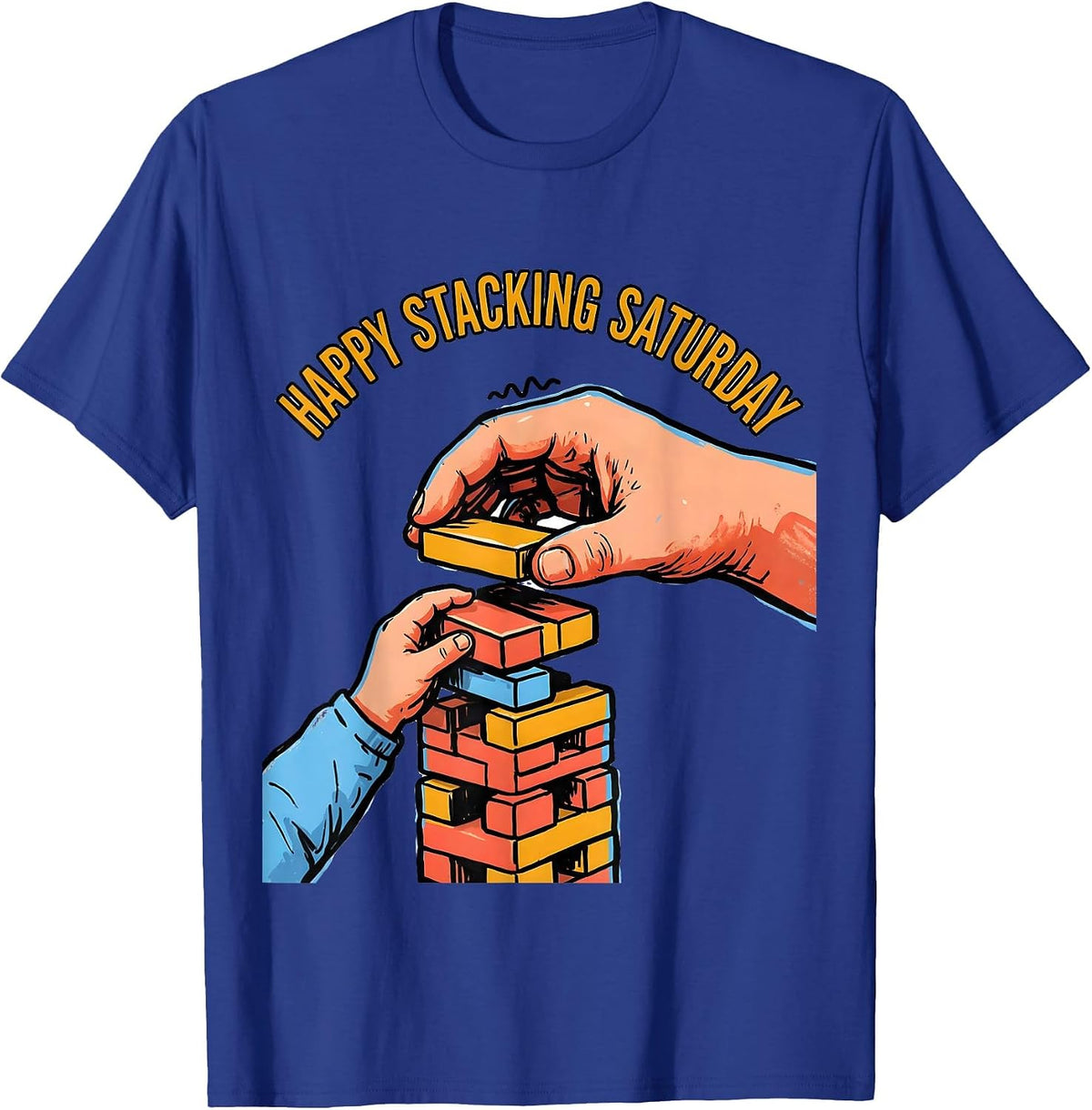 Happy Stacking Saturday Occupational Therapy OT Assistant T-Shirt - Royal Blue