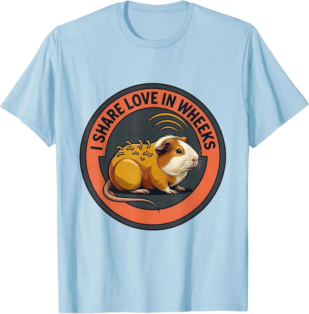I Share Love In Wheeks Cute Guinea Pig Lover Humor T-Shirt - Baby Blue
