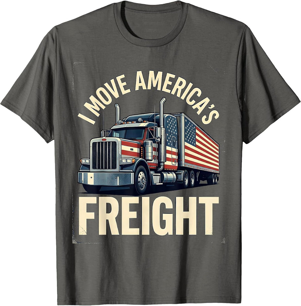 Men's I Move America's Freight Patriotic Semi Truck Driver Gift T-Shirt - Asphalt Grey