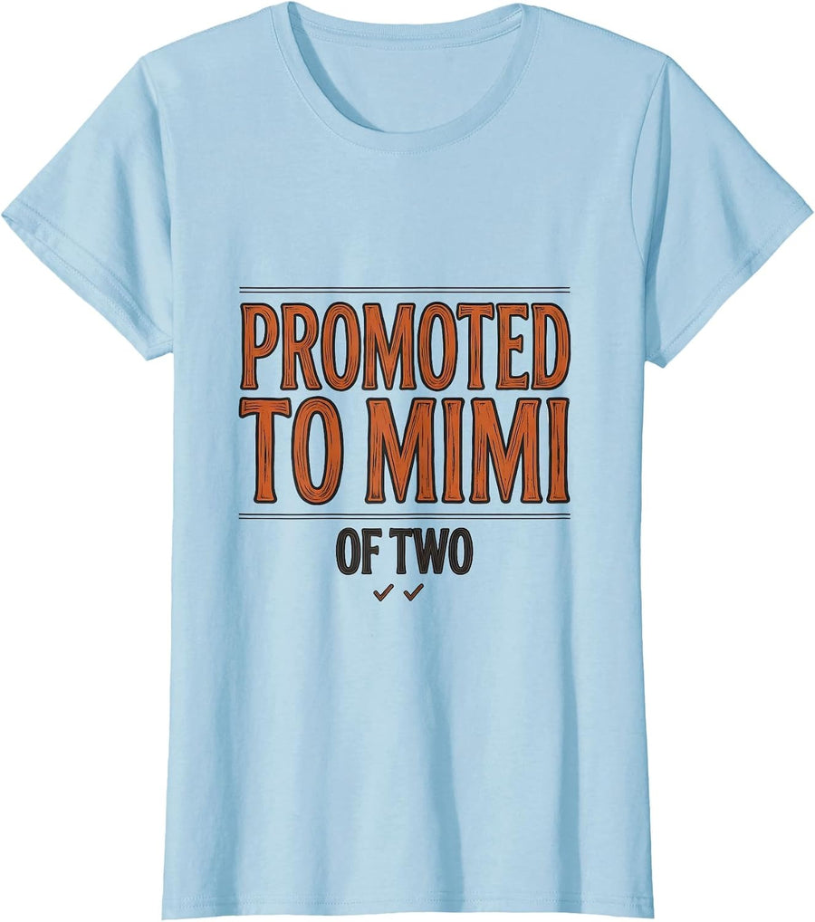 Women's Promoted To Mimi Of Two Funny Grandma Pregnancy Announcement T-Shirt - Baby Blue