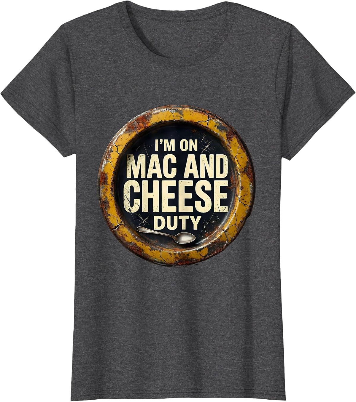 Women's I'm On Mac And Cheese Duty Funny Friendsgiving Matching T-Shirt - Dark Heather Grey