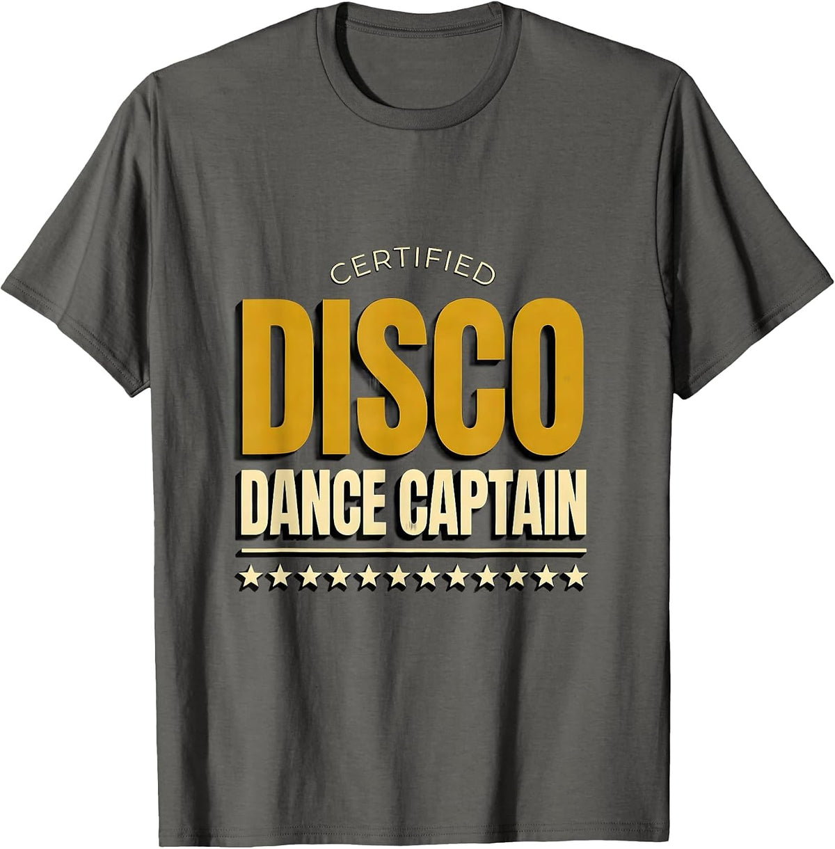 Certified Disco Dance Captain Retro 70s Disco Party Costume T-Shirt - Asphalt Grey