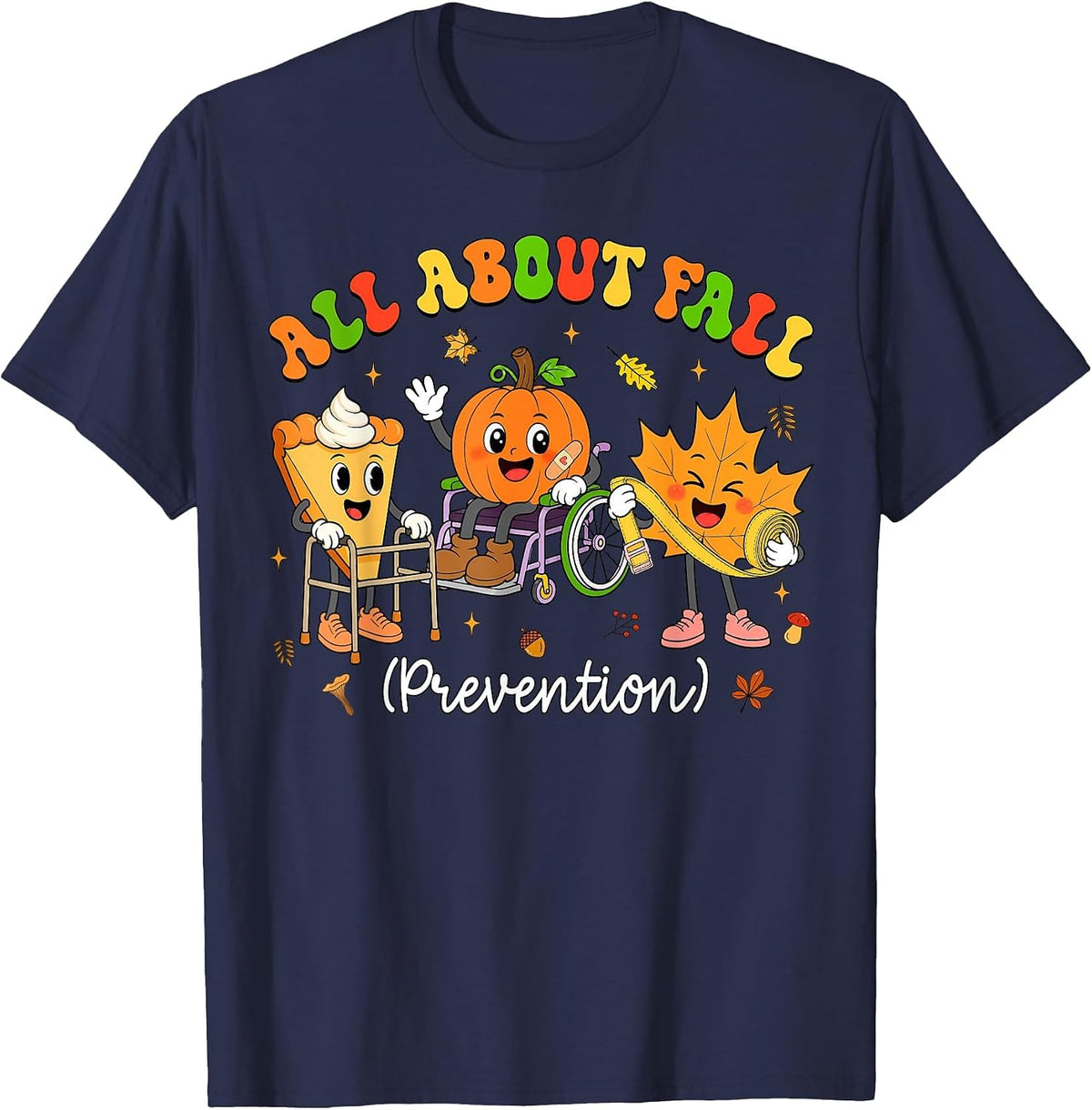 Nurse All About Fall Prevention Fall Physical Therapy PT OT T-Shirt - Navy Blue