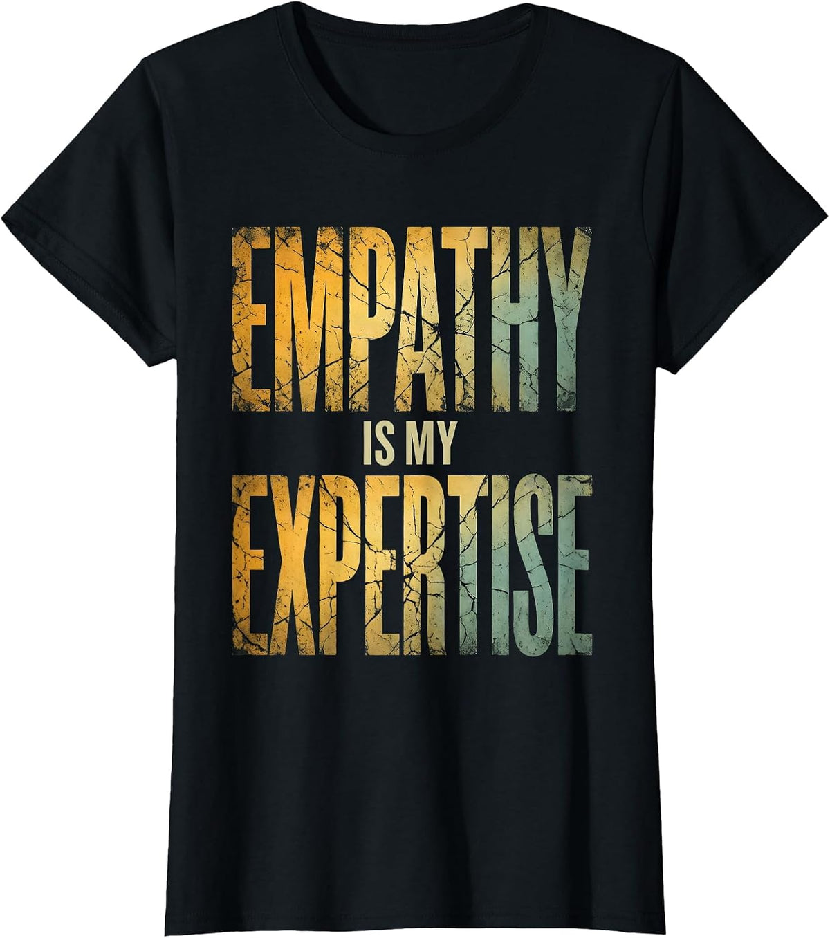Women's Empathy Is My Expertise Social Worker Design T-Shirt - Black