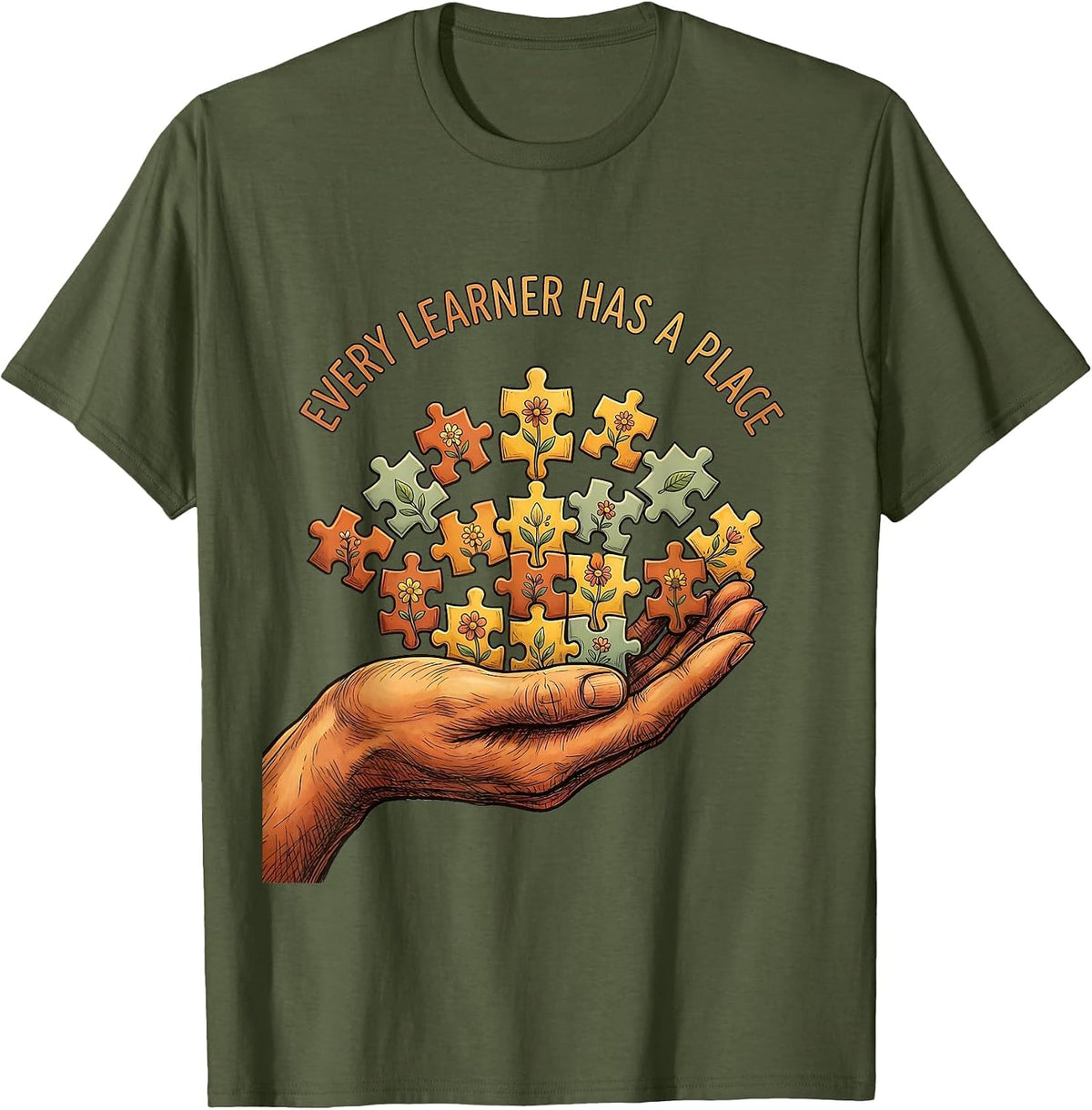 Men's Every Learner Has A Place Sped Teacher Design T-Shirt - Olive Green