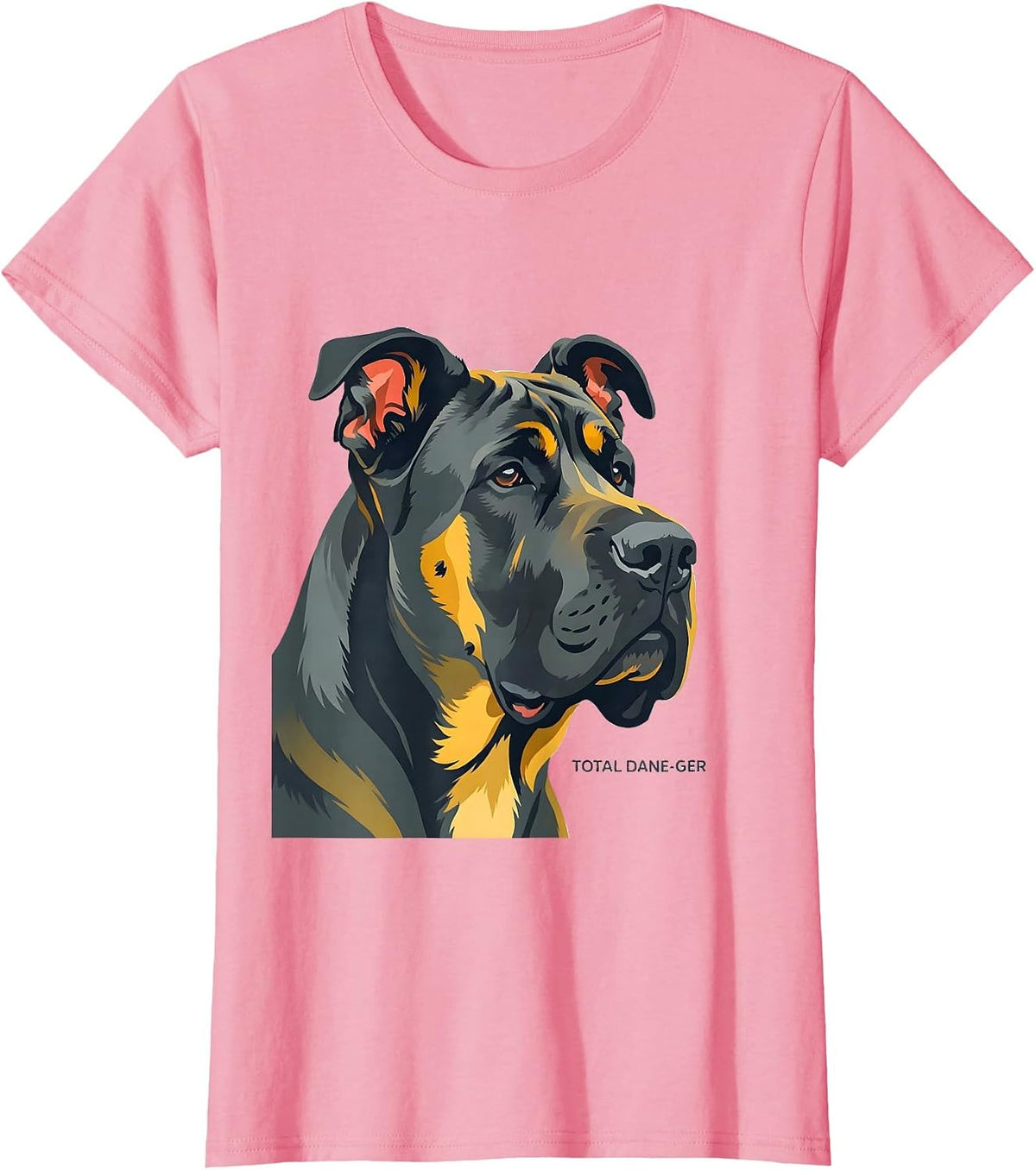 Women's Total Dane-ger Funny Great Dane Dog Lover Breed Humor T-Shirt - Pink