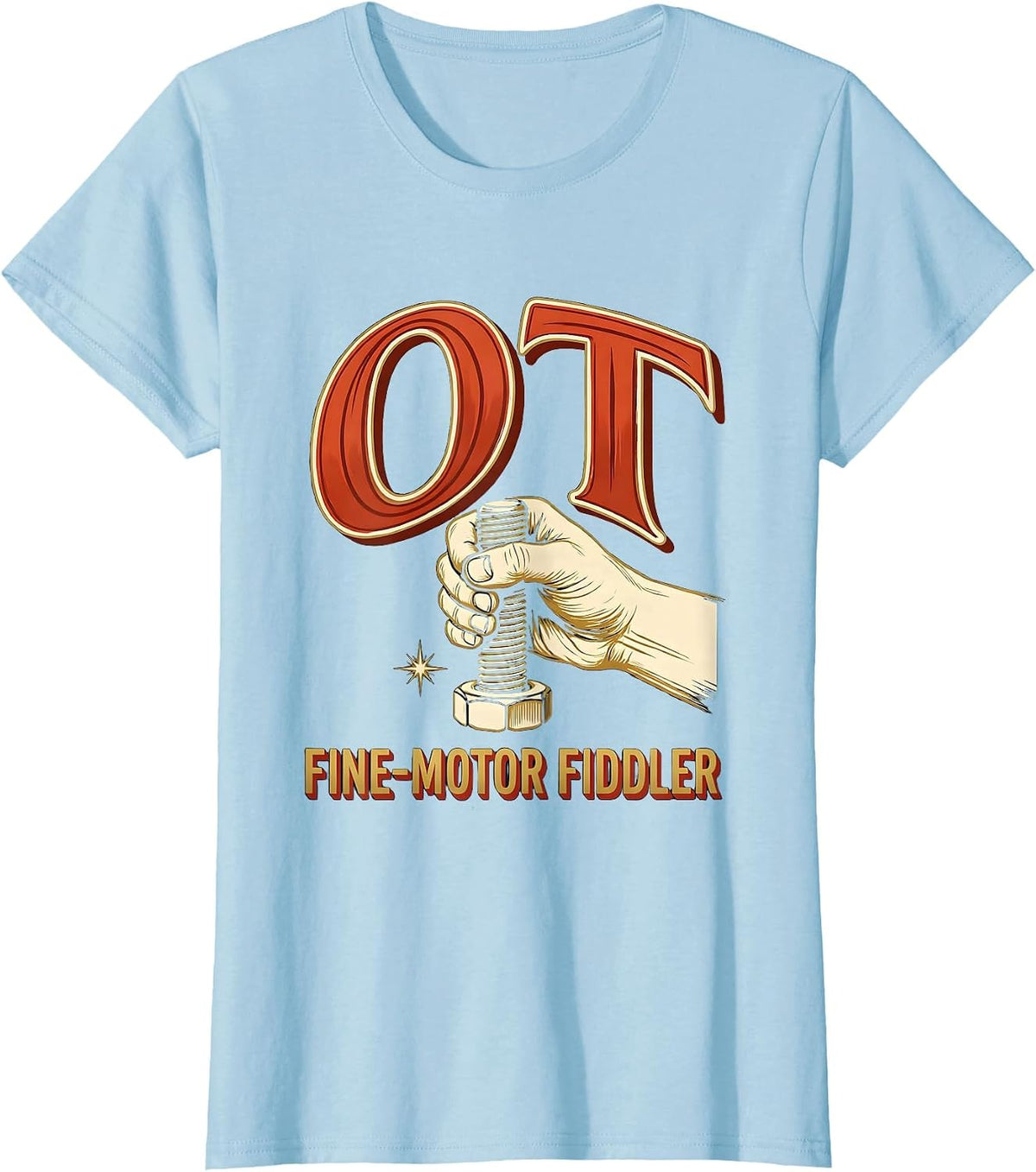 Women's OT Fine-Motor Fiddler Occupational Therapy OT Assistant T-Shirt - Baby Blue
