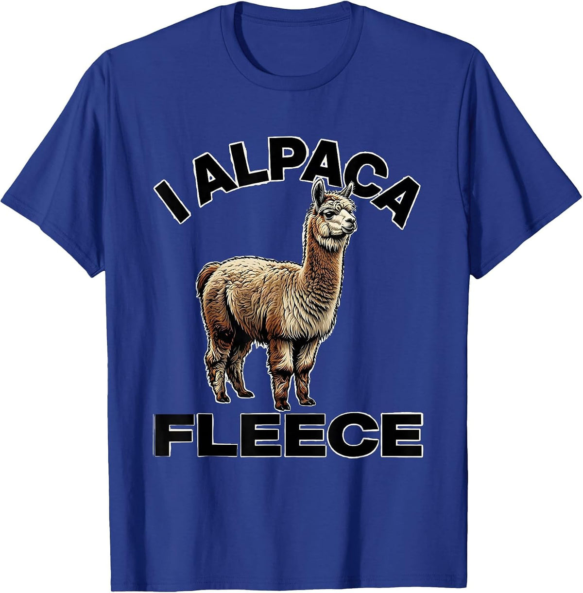 I Alpaca Fleece Funny Alpaca Lover Men Casual Humor T-Shirt - Royal Blue