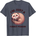 I'm Just A Ferret Person Cute Kawaii Ferret Lover Gift T-Shirt - Heather Blue