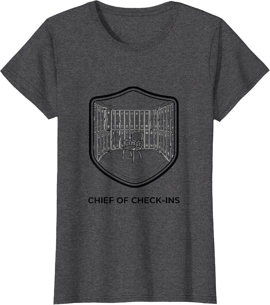 Women's Chief Of Check-Ins Funny School Counselor Mental Health T-Shirt - Dark Heather Grey